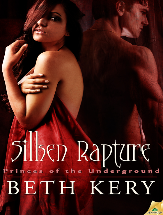 Silken Rapture: Princes of the Underground, Book 2 (2011)