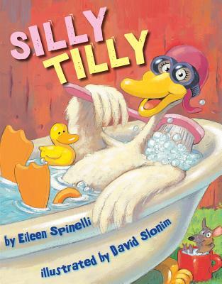 Silly Tilly (2009) by Eileen Spinelli