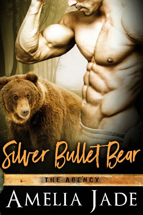 Silver Bullet Bear (Paranormal Shifter Romance (The Agency Book 3)