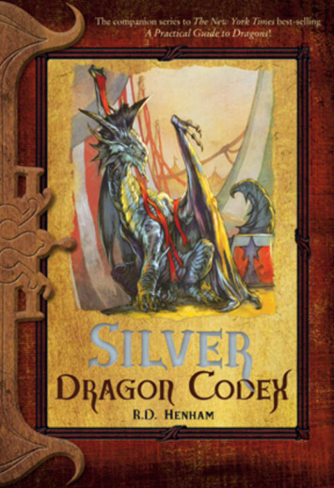 Silver Dragon Codex (2010) by R.D. Henham