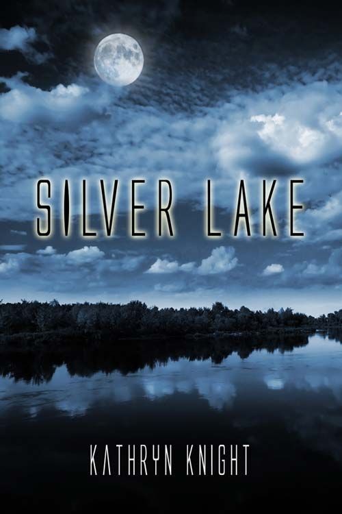 Silver Lake by Kathryn Knight