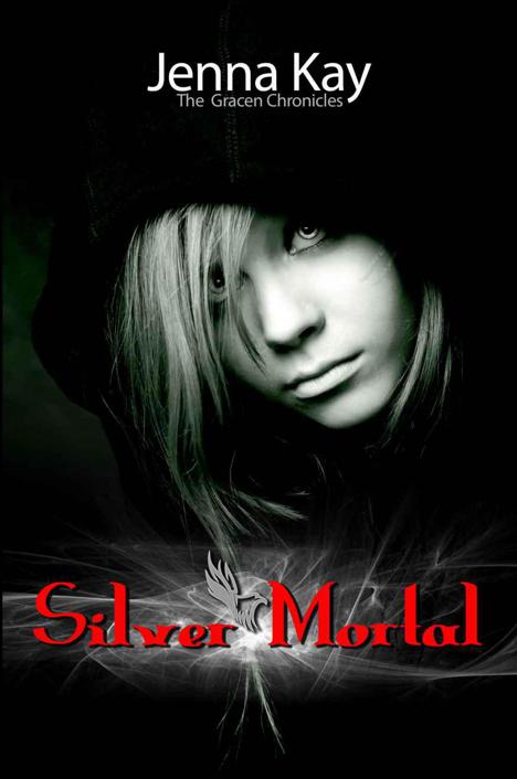 Silver Mortal (The Gracen Chronicles) by Kay, Jenna