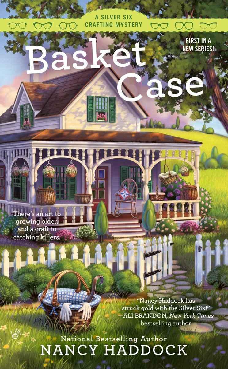 Silver Six Crafting Mystery 01 - Basket Case by Nancy Haddock