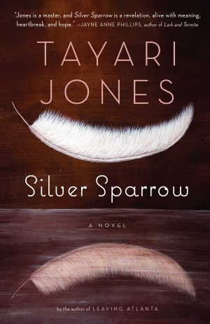 Silver Sparrow (2011) by Tayari Jones