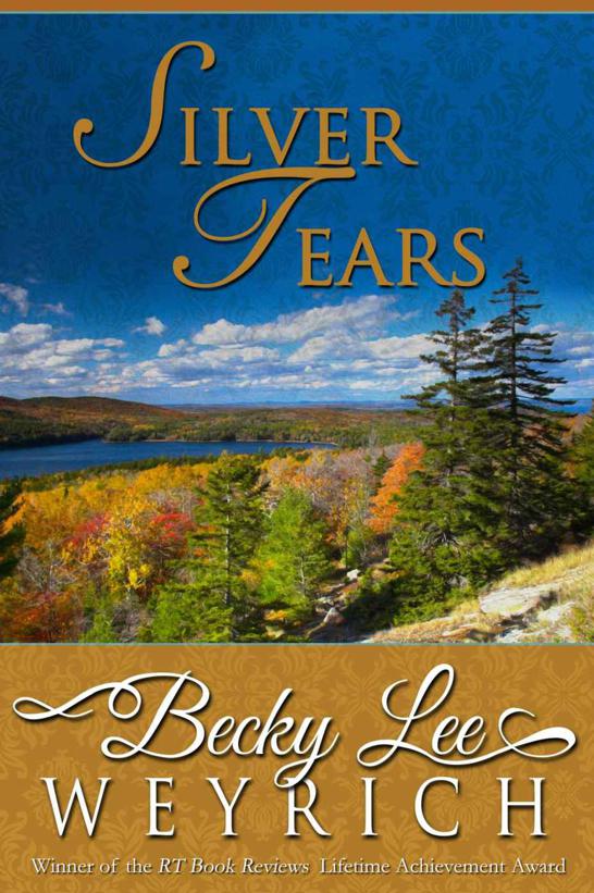 Silver Tears by Weyrich, Becky Lee