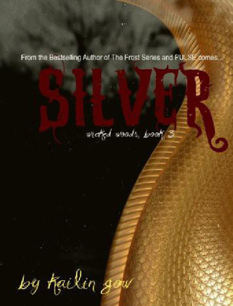 Silver (Wicked Woods #3) by Gow, Kailin