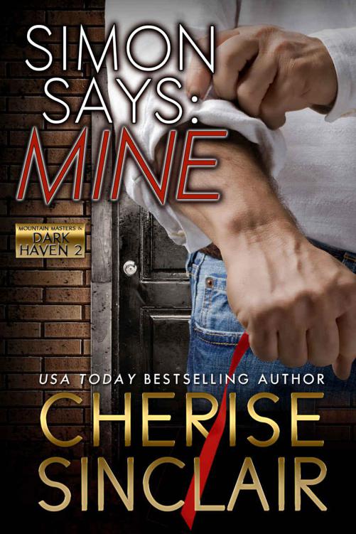 Simon Says: Mine: A novella (Mountain Masters & Dark Haven Book 2) by Sinclair, Cherise