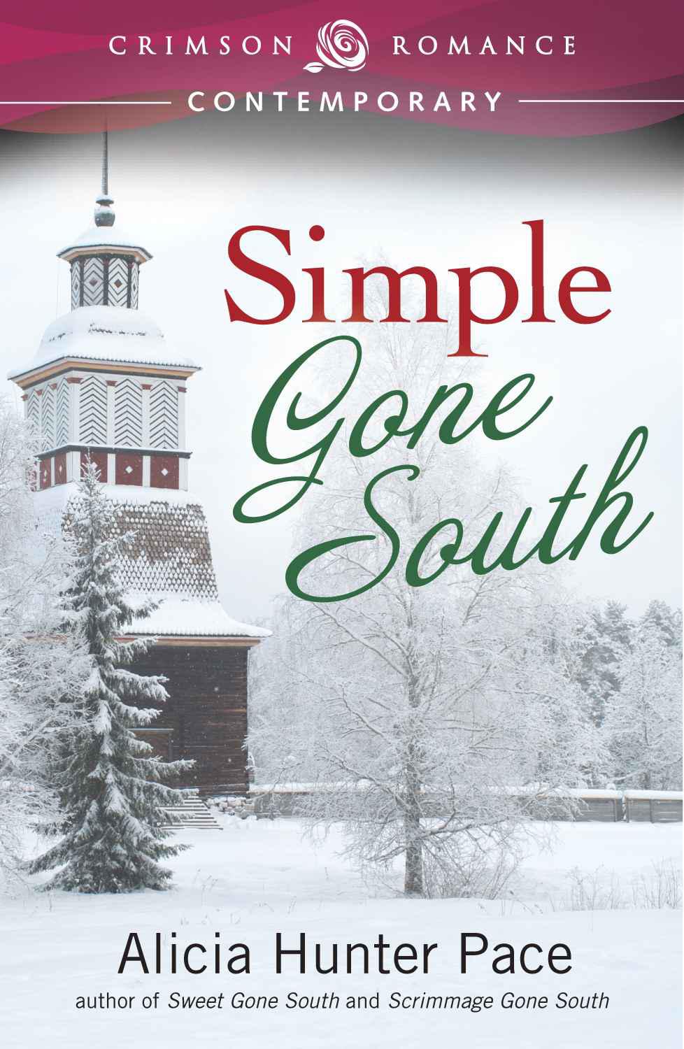 Simple Gone South (Crimson Romance) by Pace, Alicia Hunter