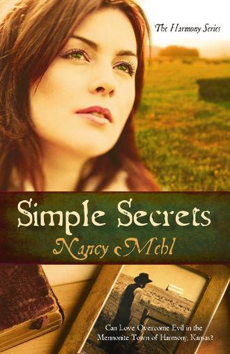 Simple Secrets (The Harmony Series 1) by Nancy Mehl