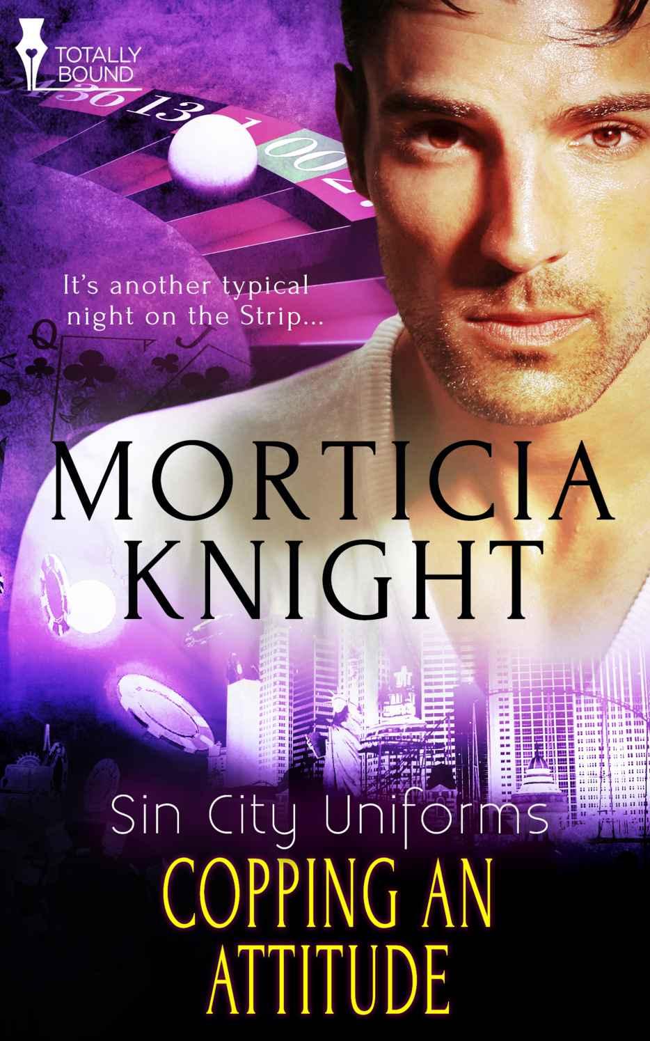 Sin City Uniform 02 - Copping an Attitude by Morticia Knight