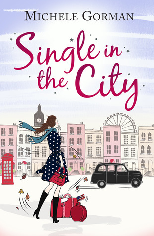 Single in the City (2010) by Michele Gorman