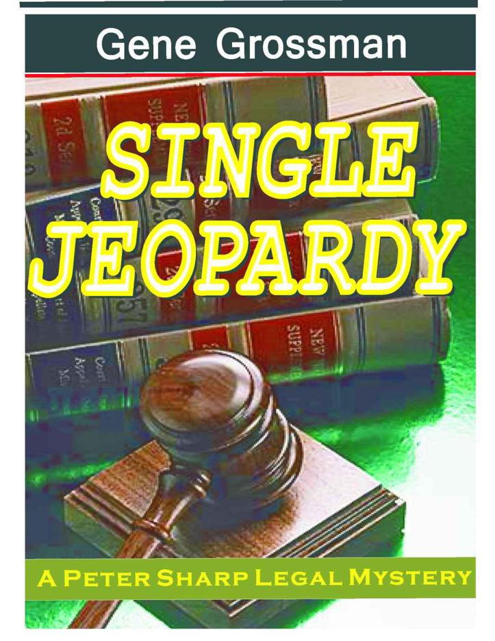 Single Jeopardy by Gene Grossman