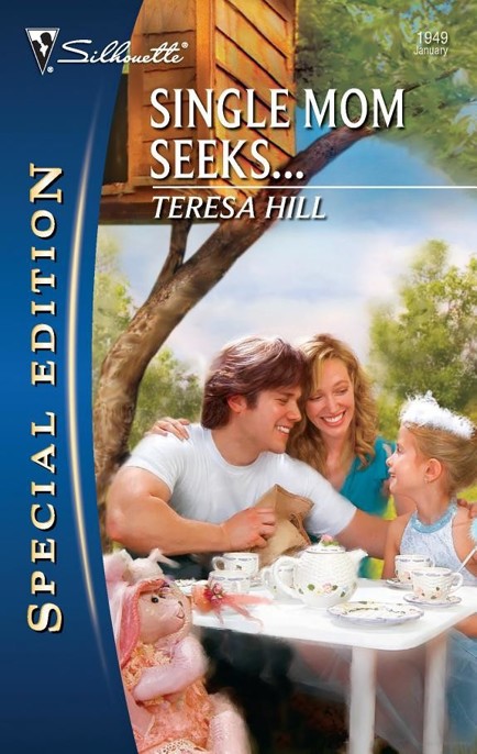 Single Mom Seeks... by Teresa Hill