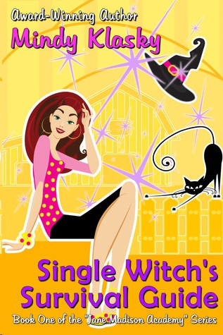 Single Witch's Survival Guide by Mindy Klasky