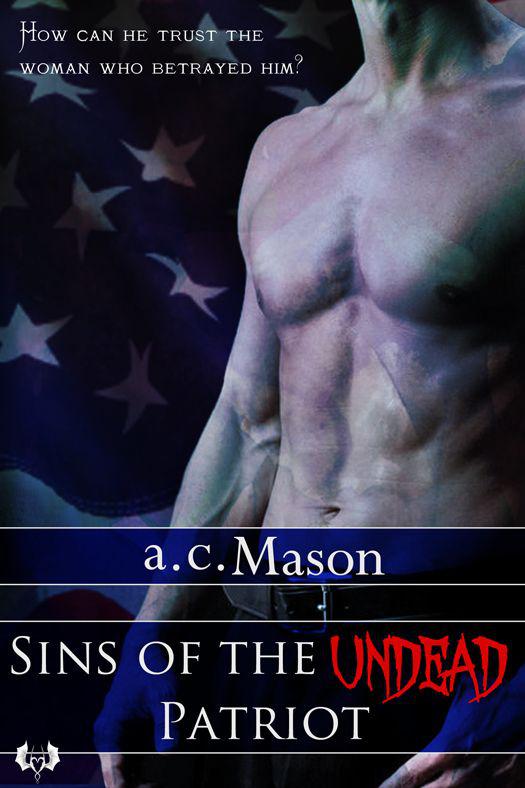 Sins of the Undead Patriot by Mason, a.c.