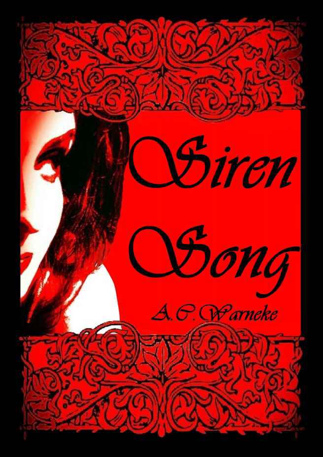 Siren Song by A. C. Warneke