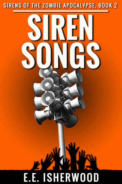 Sirens of the Zombie Apocalypse (Book 2): Siren Songs