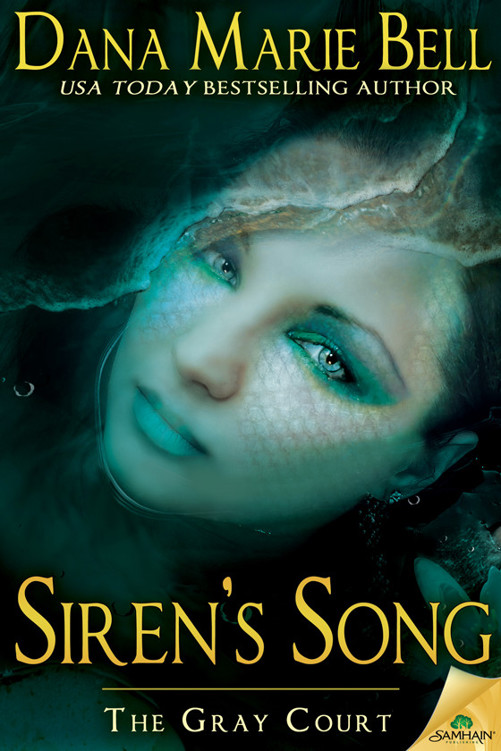 Siren's Song: The Gray Court, Book 5 by Dana Marie Bell