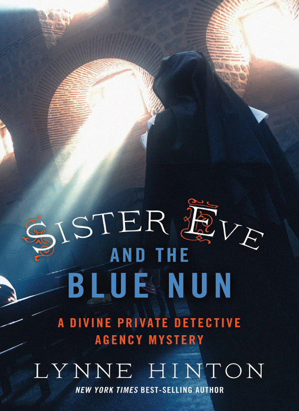 Sister Eve and the Blue Nun (2016) by Lynne Hinton
