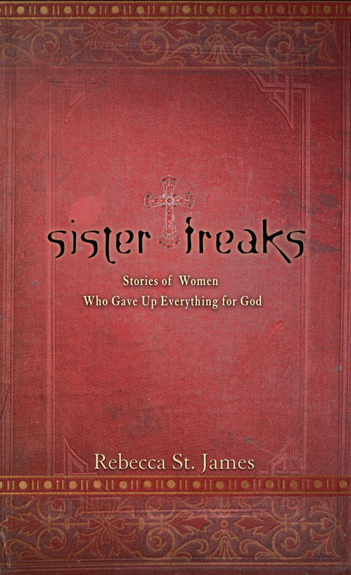 Sister Freaks (2008) by Rebecca St. James