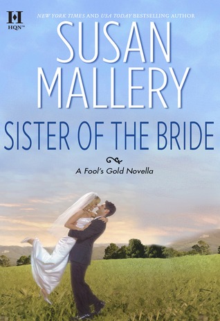 Sister of the Bride (2010) by Susan Mallery