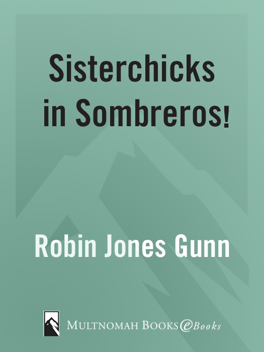 Sisterchicks in Sombreros (2011) by Robin Jones Gunn