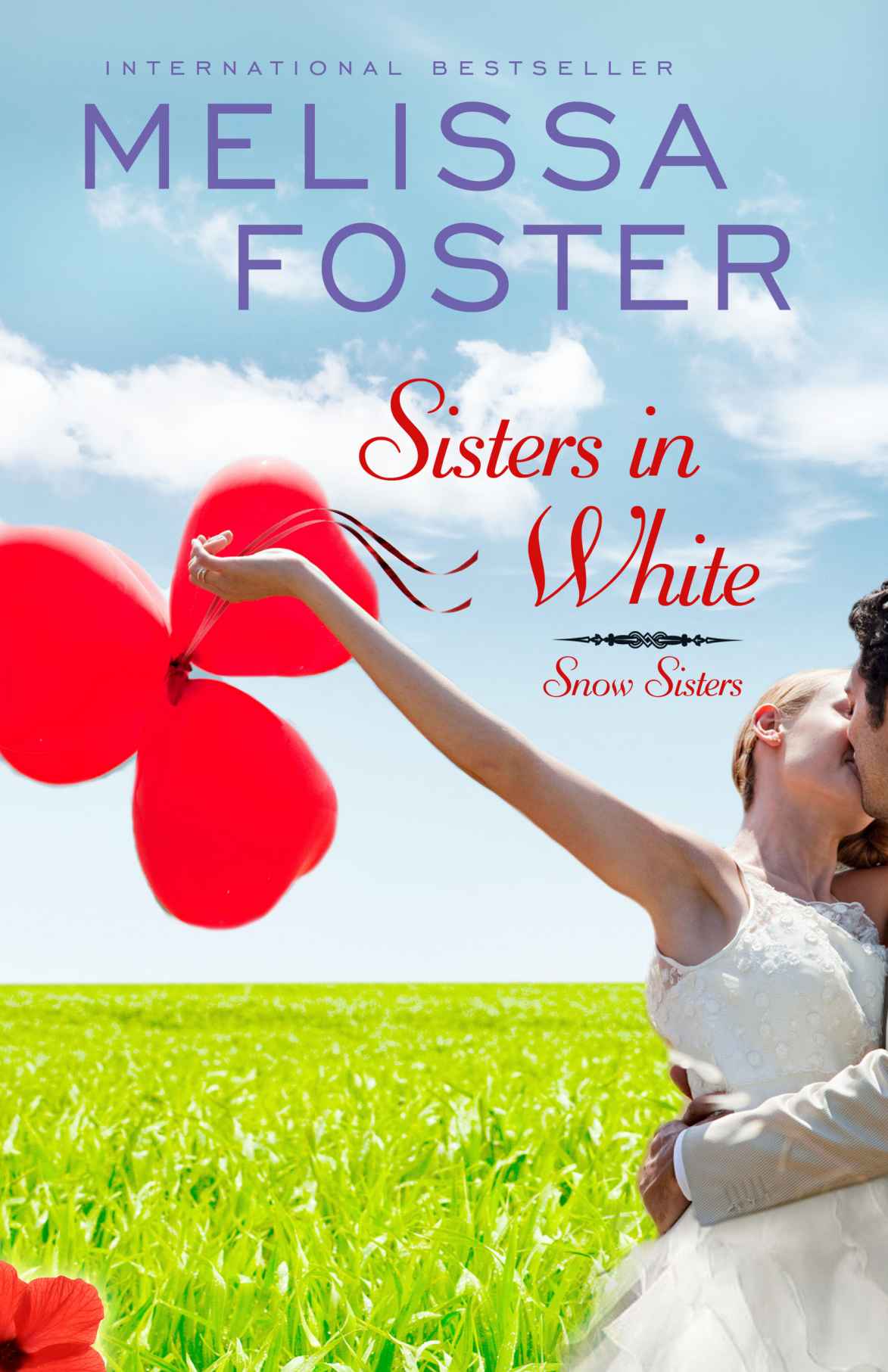 Sisters in White (Love in Bloom: Snow Sisters #3) Contemporary Romance by Foster, Melissa