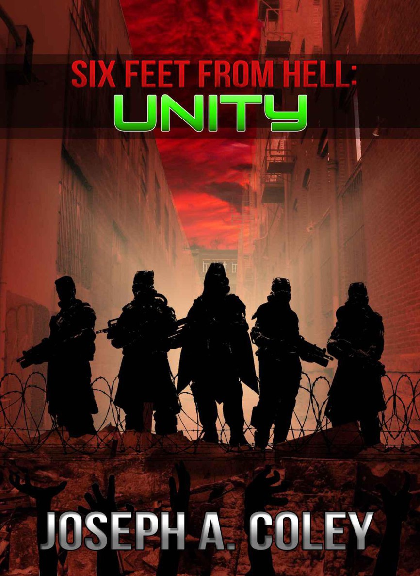 Six Feet From Hell: Unity: 6FFH Book #5 by Coley, Joseph