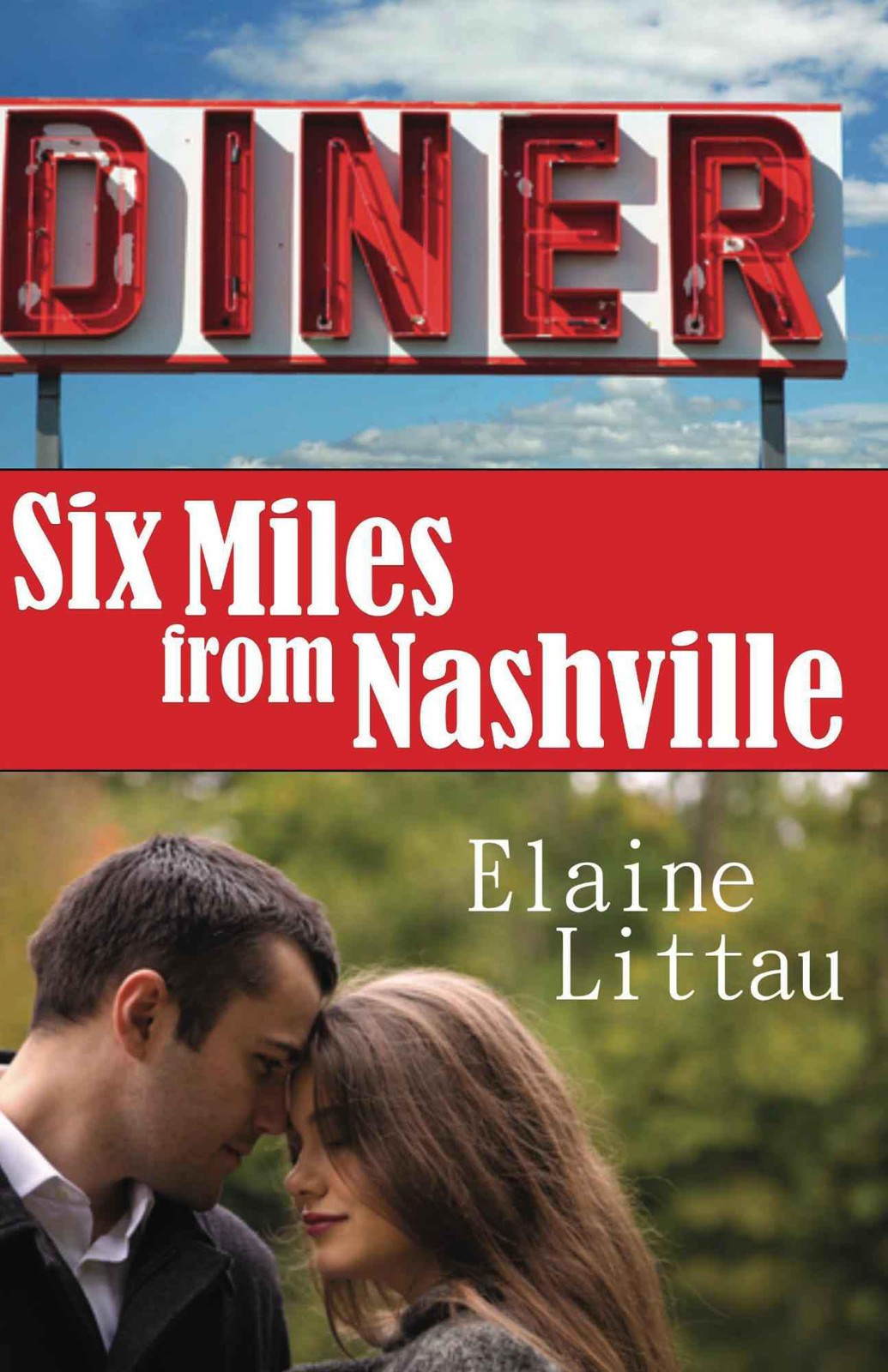 Six Miles From Nashville by Elaine Littau