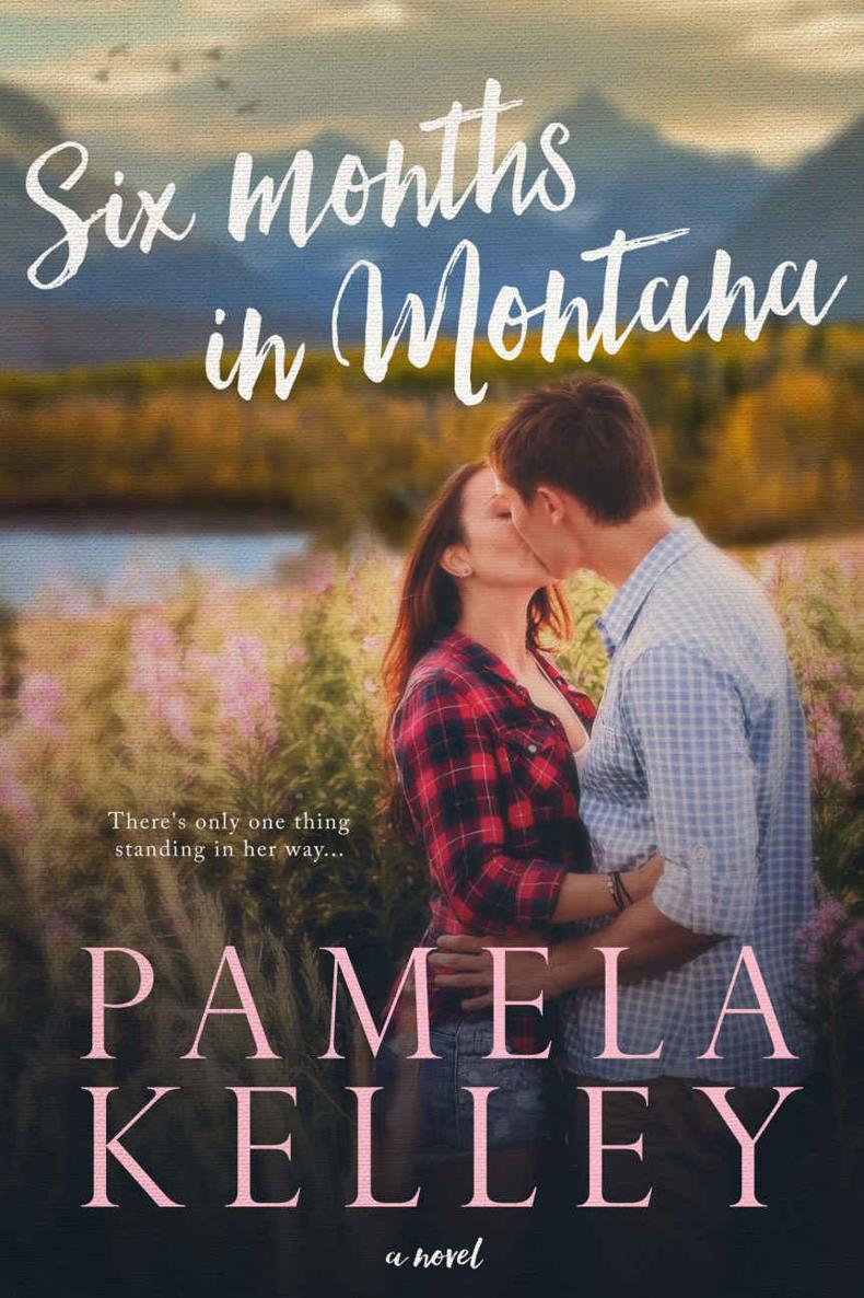 Six Months in Montana (Montana Sweet Western Romance Series, Book 1) by Pamela M. Kelley