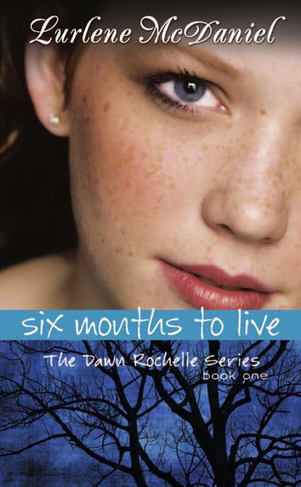 Six Months to Live by McDaniel, Lurlene