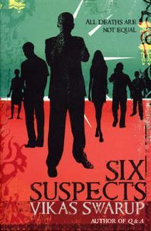 Six Suspects (2008) by Vikas Swarup