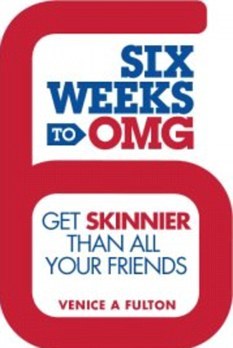 Six Weeks to OMG (2012) by Venice A. Fulton