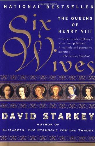 Six Wives by David Starkey