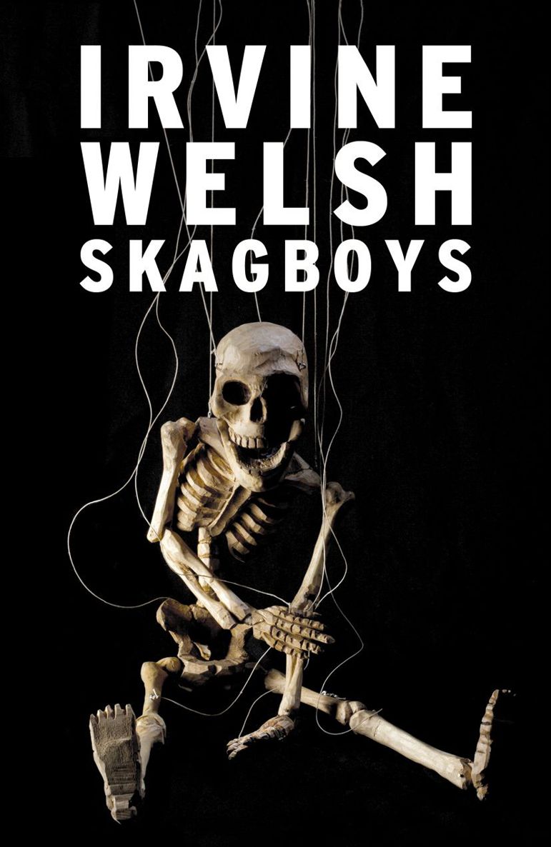 Skagboys by Welsh, Irvine