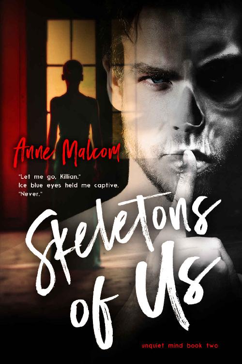 Skeletons of Us (Unquiet Mind Book 2) by Anne Malcom