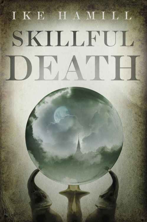 Skillful Death by Ike Hamill