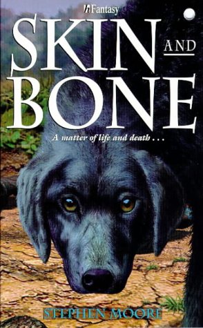 Skin and Bone (1999) by Stephen          Moore