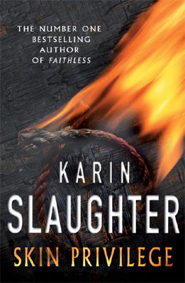 Skin Privilege by Karin Slaughter