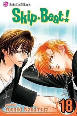 Skip Beat!, Vol. 18 (2009) by Yoshiki Nakamura