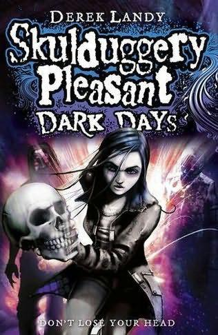 Skulduggery Pleasant: Dark Days by Derek Landy