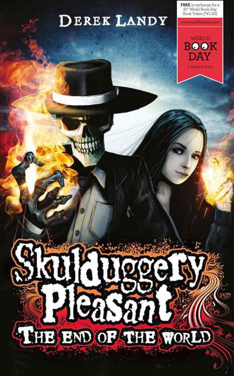 Skulduggery Pleasant: The End of the World by Landy, Derek