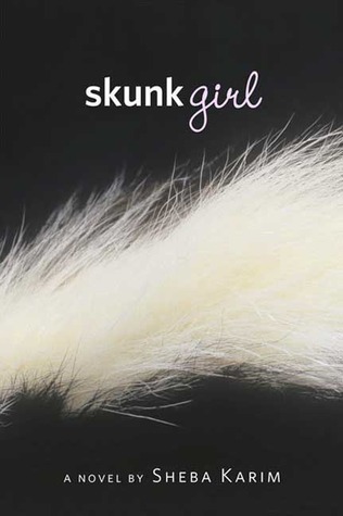 Skunk Girl (2009) by Sheba Karim