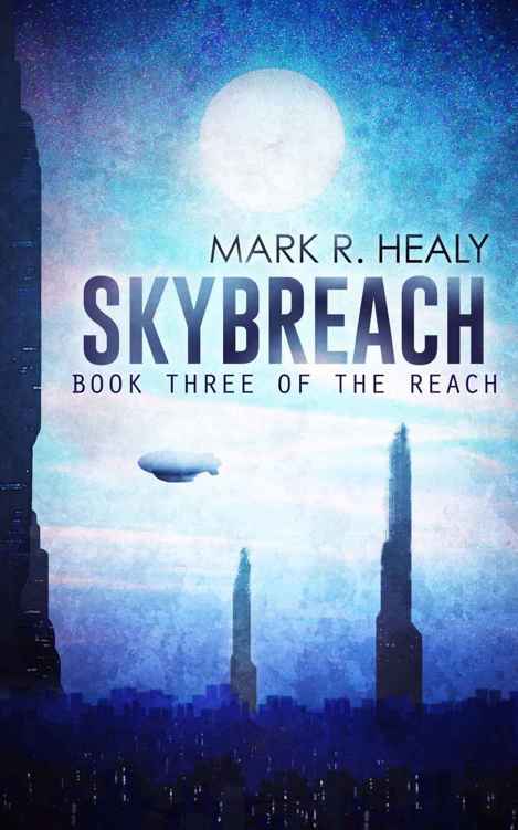 Skybreach (The Reach #3) by Mark R. Healy