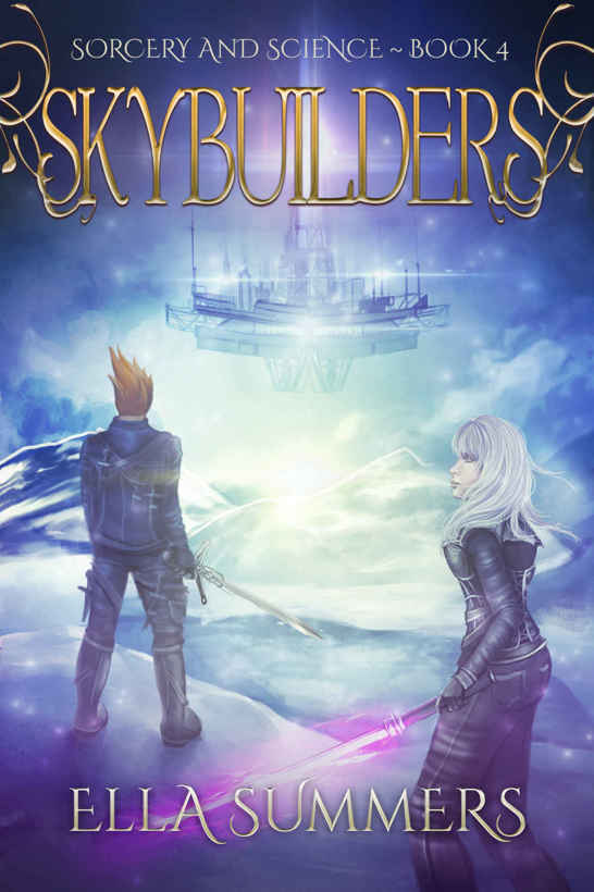 Skybuilders (Sorcery and Science Book 4) by Ella Summers