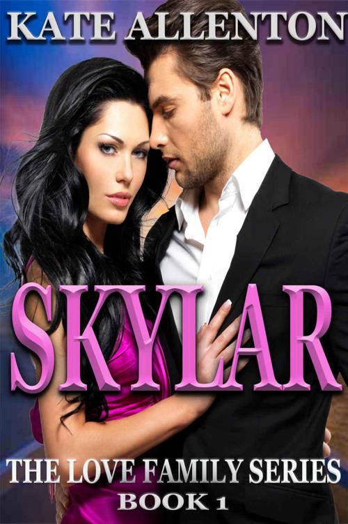 Skylar (The Love Family Series Book 1) by Allenton, Kate