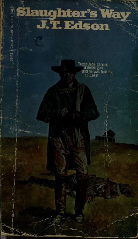 Slaughter's way (1974) by Edson, John Thomas