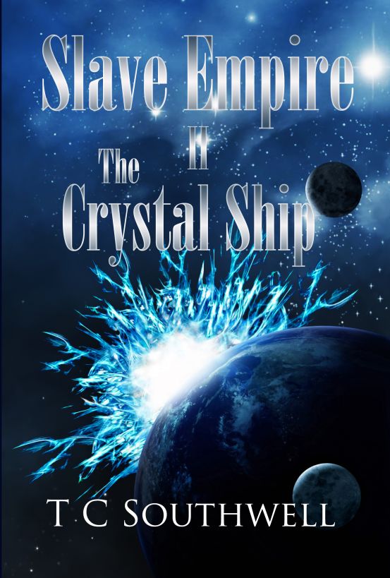 Slave Empire - The Crystal Ship by Southwell, T C