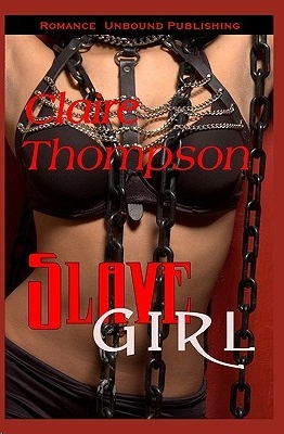 Slave Girl by Claire Thompson