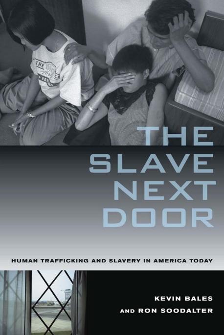 Slave Next Door by Bales, Kevin